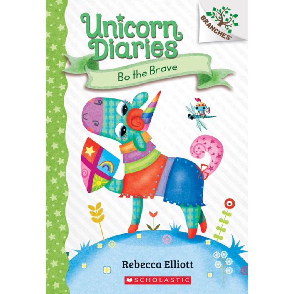 Bo the Brave: A Branches Book (Unicorn Diaries #3): Volume 3 -- Rebecca Elliott